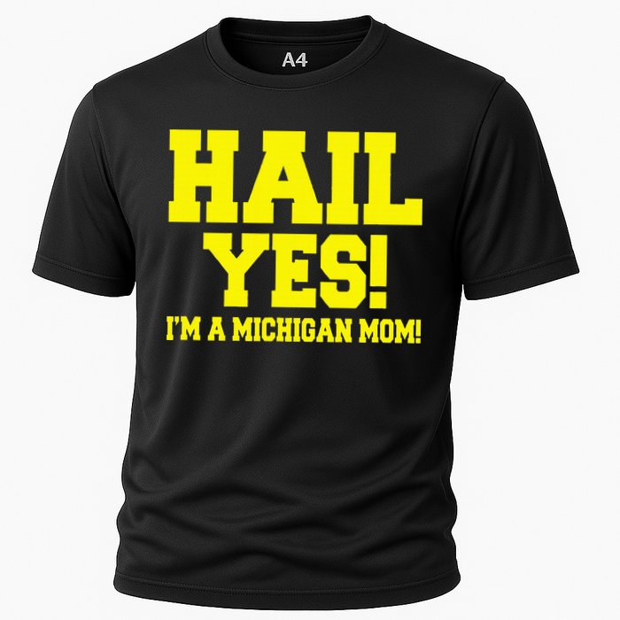 State Of Michigan Hail! Yes Mom Mother Ann Arbor Gift U M Cooling Performance Crew T-Shirt