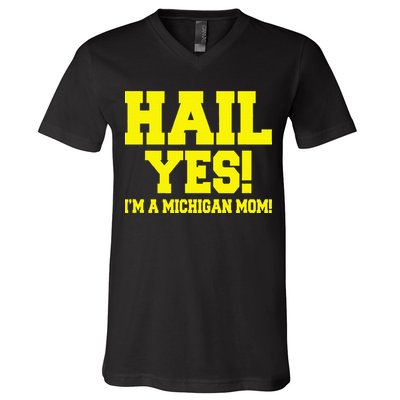 State Of Michigan Hail! Yes Mom Mother Ann Arbor Gift U M V-Neck T-Shirt