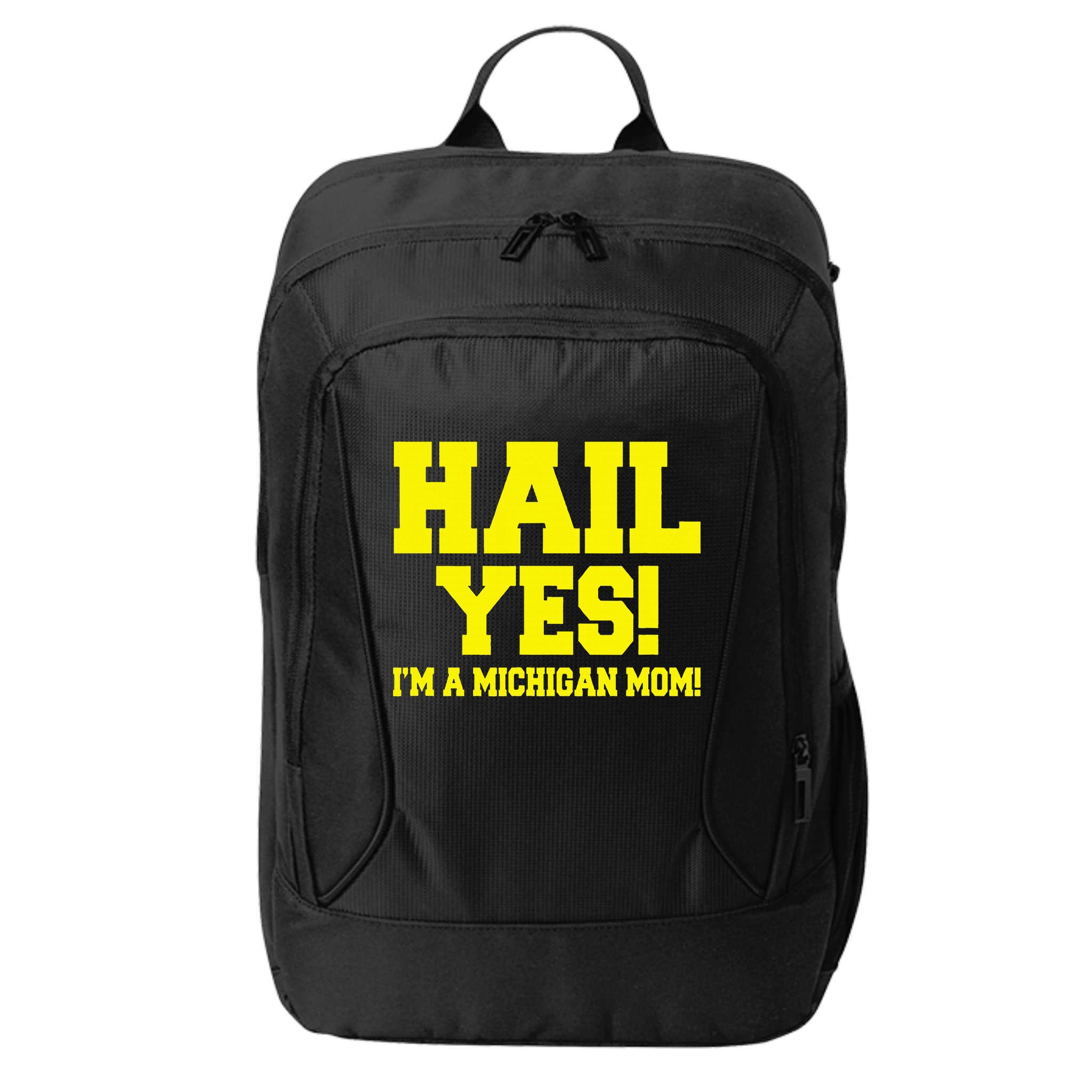 State Of Michigan Hail! Yes Mom Mother Ann Arbor Gift U M City Backpack
