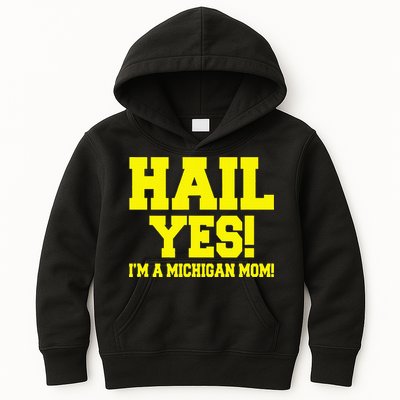 State Of Michigan Hail! Yes Mom Mother Ann Arbor Gift U M Kids Hoodie