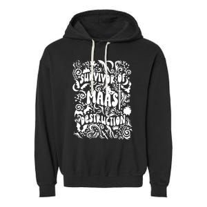 Survivor Of Maas Destruction Garment-Dyed Fleece Hoodie