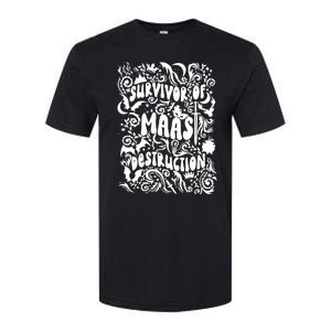 Survivor Of Maas Destruction Softstyle CVC T-Shirt