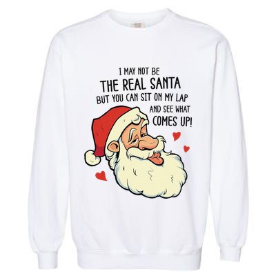 Sit On My Lap Funny Rude Xmas Naughty Christmas Garment-Dyed Sweatshirt