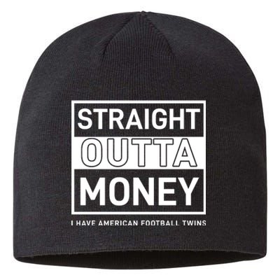 Straight Outta Money I Have American Football Twins Sustainable Beanie