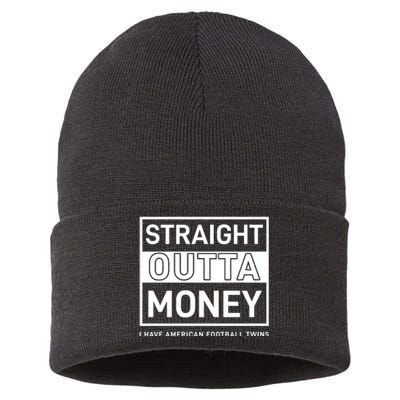 Straight Outta Money I Have American Football Twins Sustainable Knit Beanie