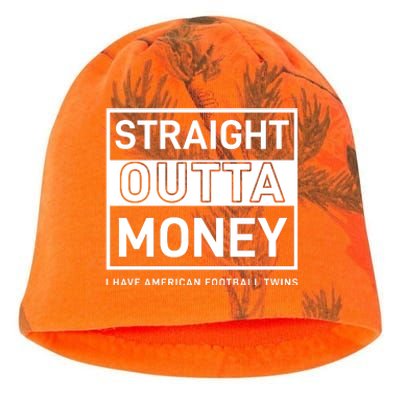 Straight Outta Money I Have American Football Twins Kati - Camo Knit Beanie