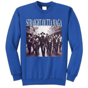 Straight Outta Maga Funny Trump 2024 Tall Sweatshirt