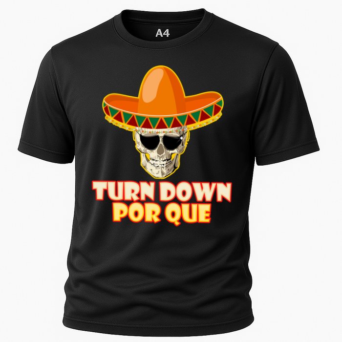 Sombrero Skull Turn Down Por Que Cinco De Mayo Cooling Performance Crew T-Shirt