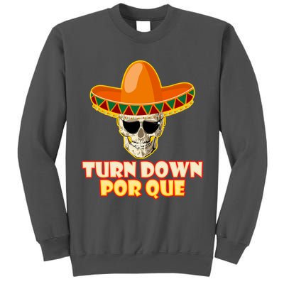 Sombrero Skull Turn Down Por Que Cinco De Mayo Tall Sweatshirt