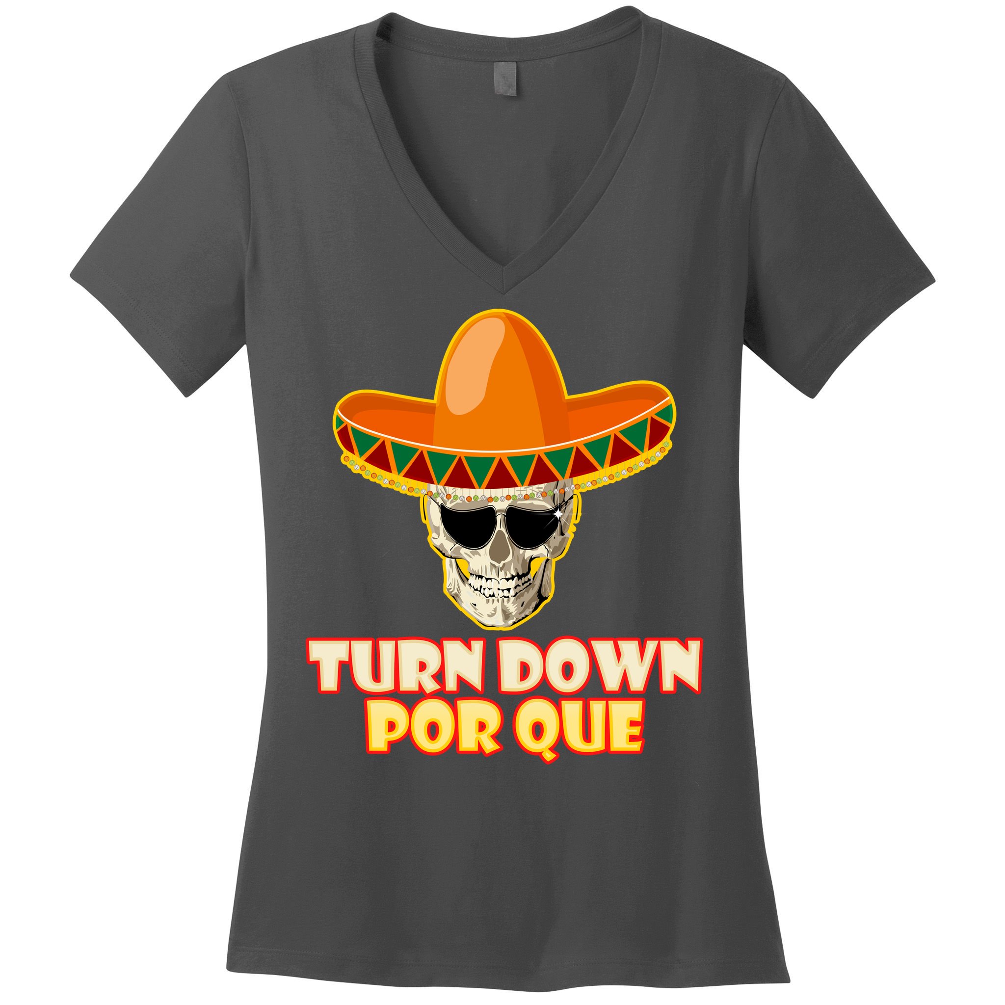 Sombrero Skull Turn Down Por Que Cinco De Mayo Women's V-Neck T-Shirt