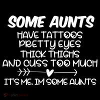 Some Aunts Have Tattoos Pretty Eyes & Cuss Too Much Impact Tech Backpack