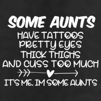 Some Aunts Have Tattoos Pretty Eyes & Cuss Too Much Adult Drive Performance Visor