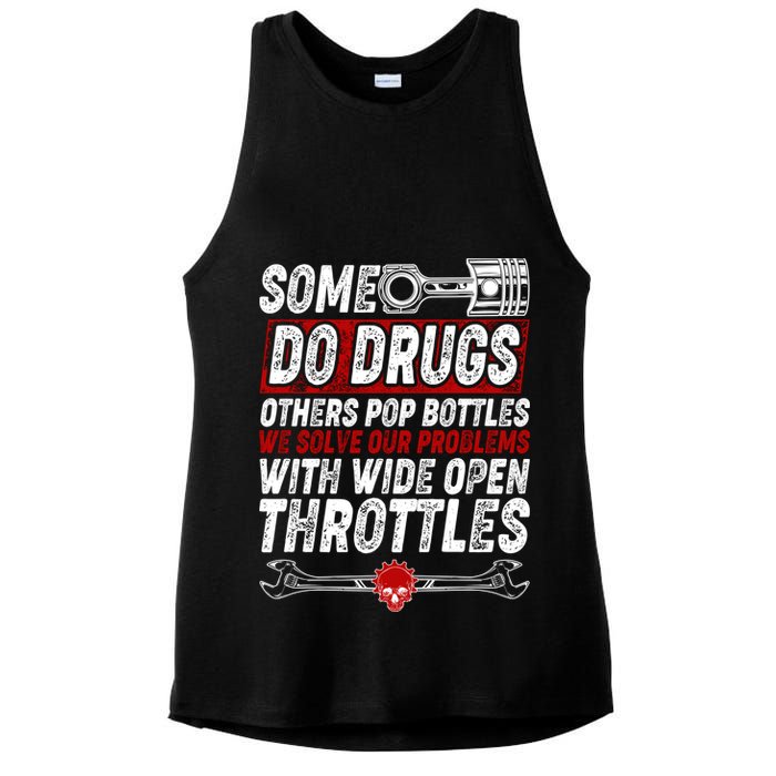 Some Do Drugs We Solve Our Problems With Wide Open Throttles Ladies PosiCharge Tri-Blend Wicking Tank