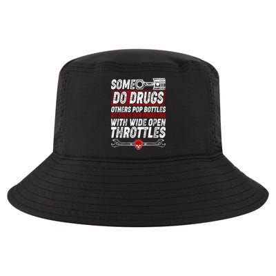 Some Do Drugs We Solve Our Problems With Wide Open Throttles Cool Comfort Performance Bucket Hat