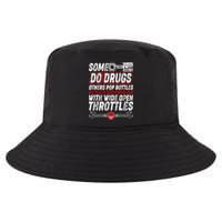 Some Do Drugs We Solve Our Problems With Wide Open Throttles Cool Comfort Performance Bucket Hat