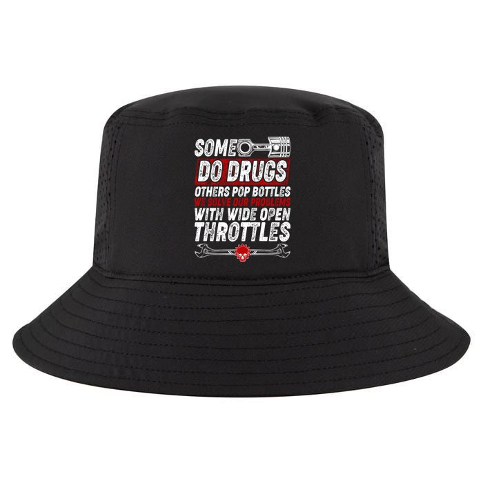 Some Do Drugs We Solve Our Problems With Wide Open Throttles Cool Comfort Performance Bucket Hat