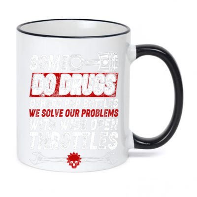 Some Do Drugs We Solve Our Problems With Wide Open Throttles 11oz Black Color Changing Mug