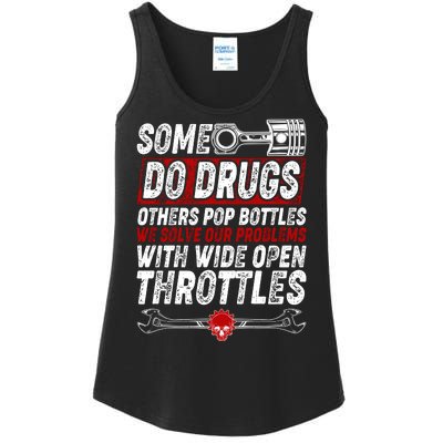 Some Do Drugs We Solve Our Problems With Wide Open Throttles Ladies Essential Tank