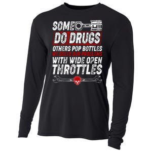 Some Do Drugs We Solve Our Problems With Wide Open Throttles Cooling Performance Long Sleeve Crew