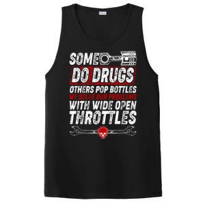 Some Do Drugs We Solve Our Problems With Wide Open Throttles PosiCharge Competitor Tank