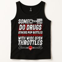 Some Do Drugs We Solve Our Problems With Wide Open Throttles Tank Top