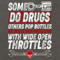 Some Do Drugs We Solve Our Problems With Wide Open Throttles Cotton Canvas Backpack