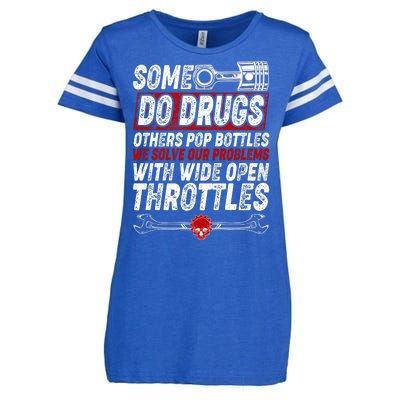 Some Do Drugs We Solve Our Problems With Wide Open Throttles Enza Ladies Jersey Football T-Shirt