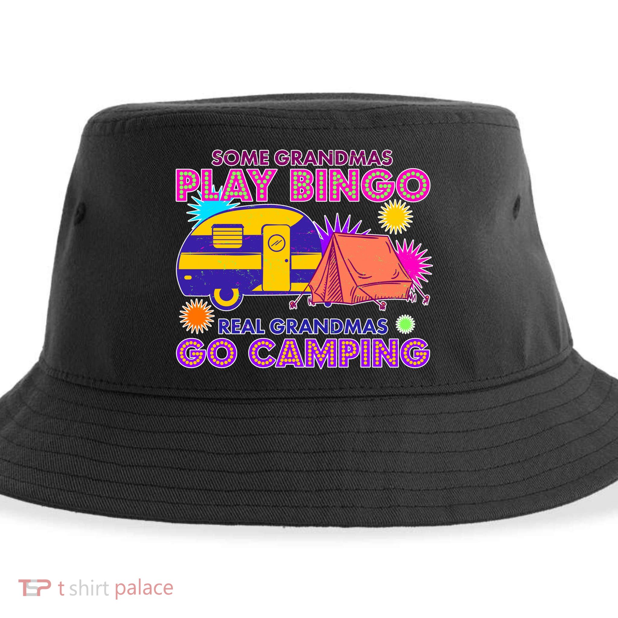 Some Grandmas Play Bingo Real Grandmas Go Camping Sustainable Bucket Hat