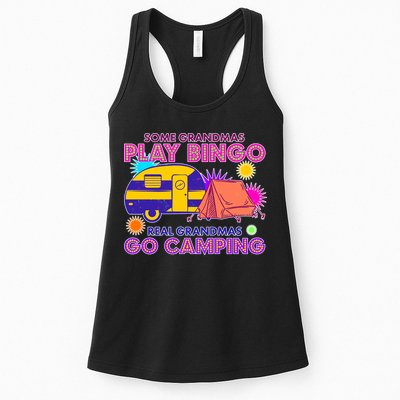Some Grandmas Play Bingo Real Grandmas Go Camping Womens Tank Top