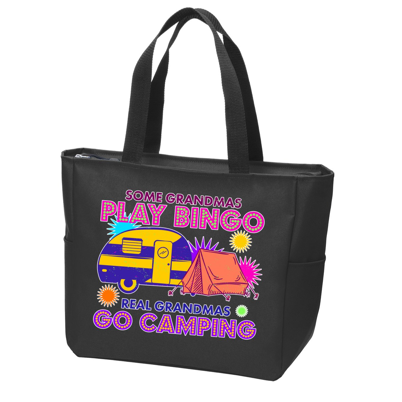 Some Grandmas Play Bingo Real Grandmas Go Camping Zip Tote Bag