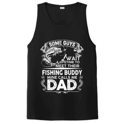 Some Guys Wait A Lifetime to Meet Their Fishing Buddy Mine Calls Me Dad PosiCharge Competitor Tank