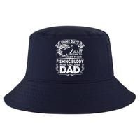 Some Guys Wait A Lifetime to Meet Their Fishing Buddy Mine Calls Me Dad Cool Comfort Performance Bucket Hat
