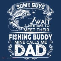 Some Guys Wait A Lifetime to Meet Their Fishing Buddy Mine Calls Me Dad Youth Performance Sprint T-Shirt