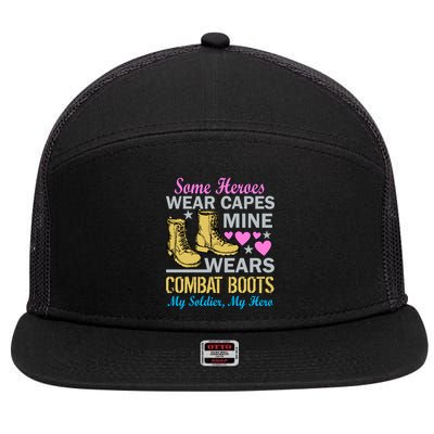 Some Heroes Wear Capes Mine Wears Combat Boots 7 Panel Mesh Trucker Snapback Hat