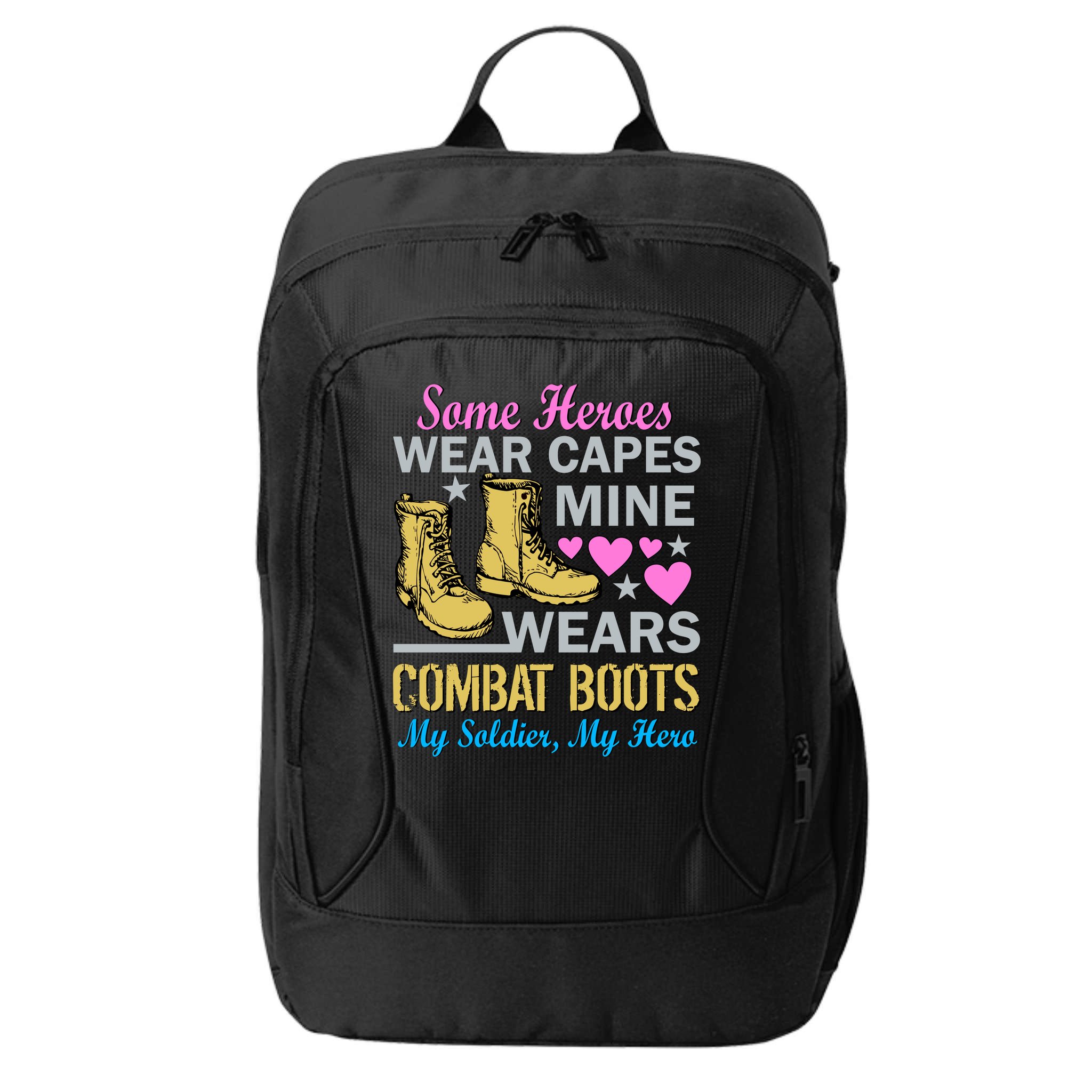 Some Heroes Wear Capes Mine Wears Combat Boots City Backpack