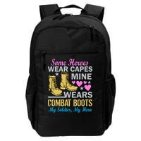 Some Heroes Wear Capes Mine Wears Combat Boots Backpack