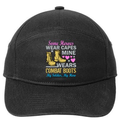 Some Heroes Wear Capes Mine Wears Combat Boots 7-Panel Snapback Hat