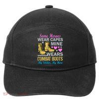 Some Heroes Wear Capes Mine Wears Combat Boots 7-Panel Snapback Hat