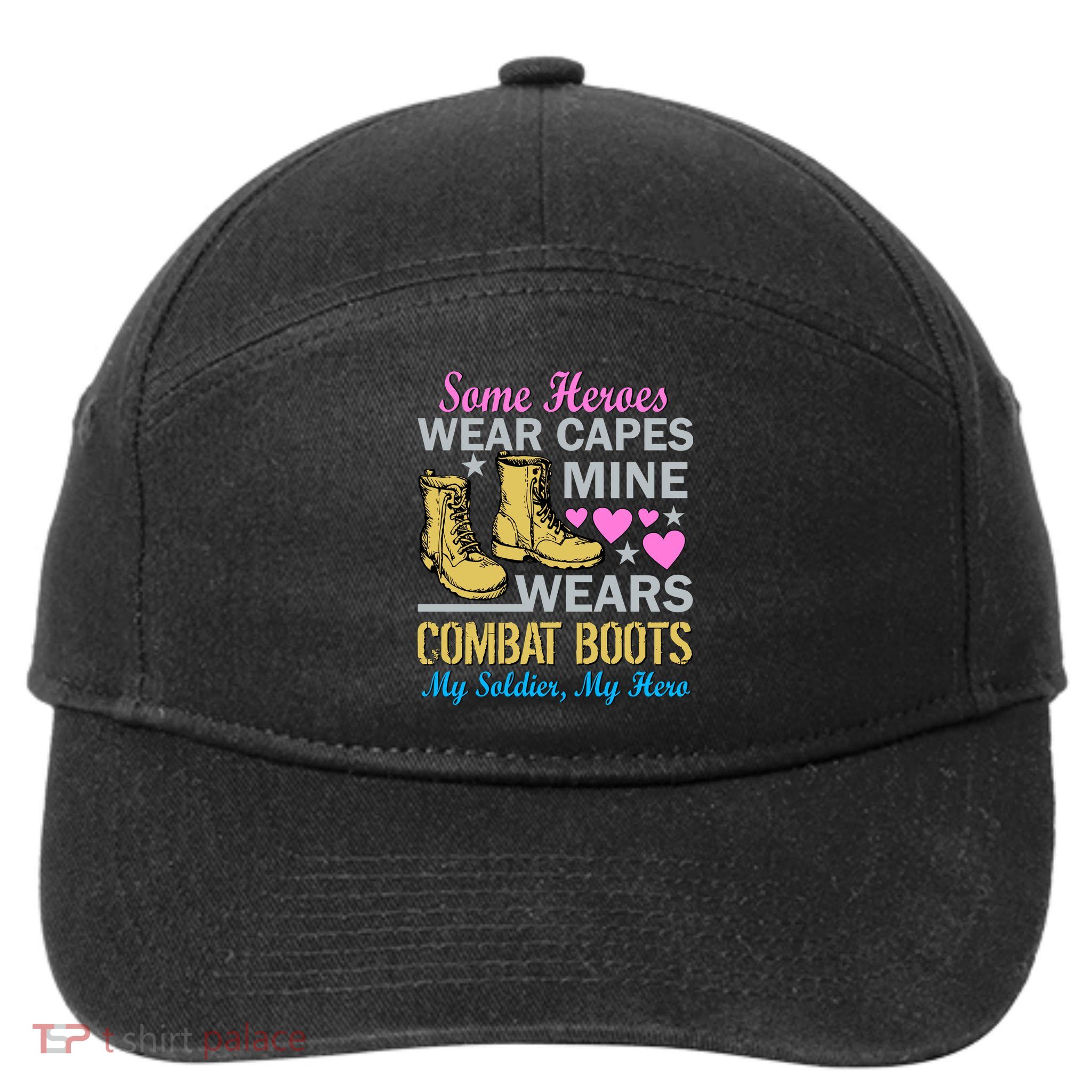 Some Heroes Wear Capes Mine Wears Combat Boots 7-Panel Snapback Hat