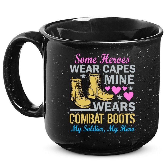 Some Heroes Wear Capes Mine Wears Combat Boots 15oz Campfire Ceramic Mug