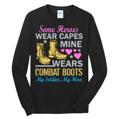 Some Heroes Wear Capes Mine Wears Combat Boots Tall Long Sleeve T-Shirt