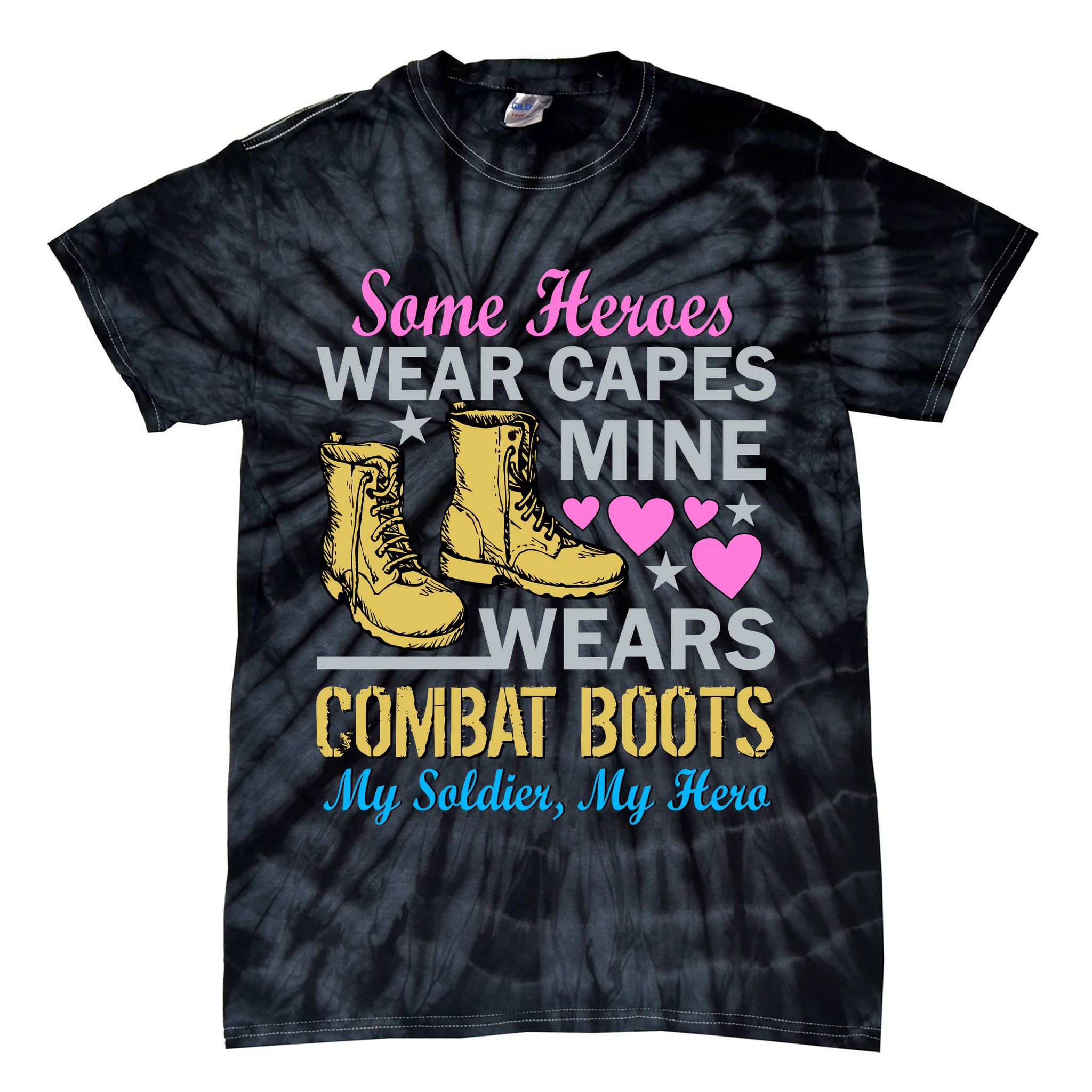 Some Heroes Wear Capes Mine Wears Combat Boots Tie-Dye T-Shirt