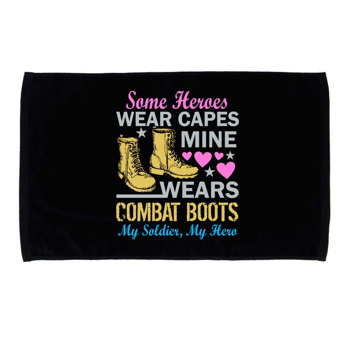 Some Heroes Wear Capes Mine Wears Combat Boots Microfiber Hand Towel