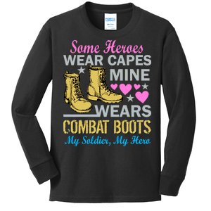 Some Heroes Wear Capes Mine Wears Combat Boots Kids Long Sleeve Shirt