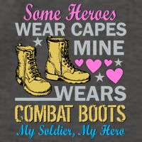 Some Heroes Wear Capes Mine Wears Combat Boots Vector Backpack
