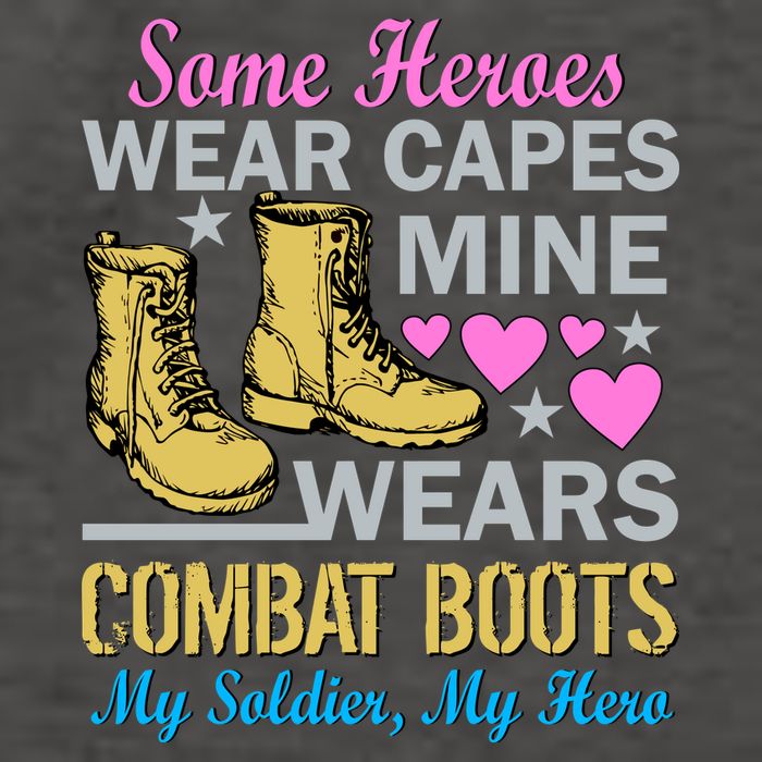 Some Heroes Wear Capes Mine Wears Combat Boots Vector Backpack