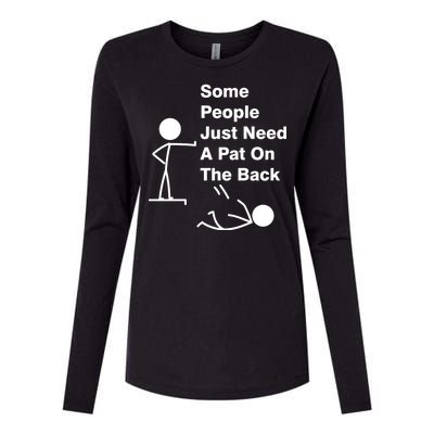 Some People Just Need A Pat On The Back Womens Cotton Relaxed Long Sleeve T-Shirt