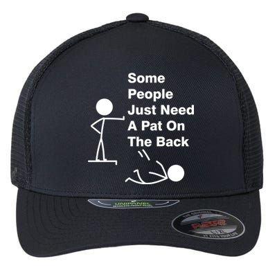 Some People Just Need A Pat On The Back Flexfit Unipanel Trucker Cap