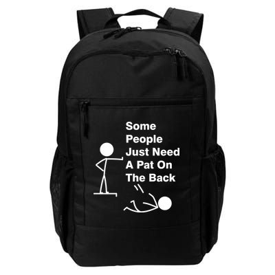 Some People Just Need A Pat On The Back Backpack