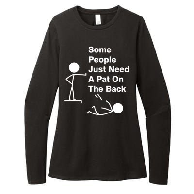 Some People Just Need A Pat On The Back Womens CVC Long Sleeve Shirt